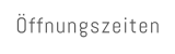 ffnungszeiten